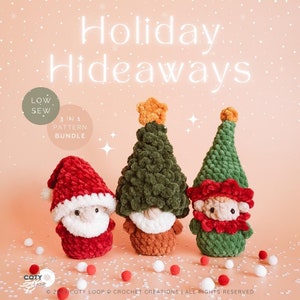 May include: A seasonal image showcasing three crocheted figures: a Santa, a Christmas tree, and an elf. The Santa is in a red hat and suit, the tree is green with a star, and the elf is green with a red collar. The text "Holiday Hideaways" is at the top.