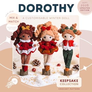 May include: Three crocheted dolls titled Dorothy, a customisable winter doll, featuring textured yarn hair with bows, red and white winter outfits, and standing on wooden bases. The text reads Dorothy, Low-Sew, Mix & Match, Sept 2026 Updated Edition, and Keepsake Collection Crochet Pattern.