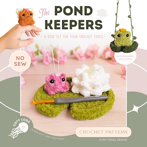May include: A crochet pattern set titled The Pond Keepers featuring a green lily pad base, a pink frog pincushion with three needles, a white lotus flower, and a small orange frog. Includes a grey crochet hook and text: No Sew, Accessories Included.