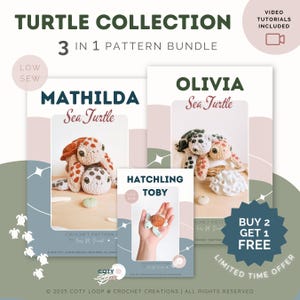 May include: A bundle of crochet patterns featuring sea turtles. The patterns include "Mathilda", "Olivia", and "Hatchling Toby". The image shows the finished turtle toys, with the text "Turtle Collection" and "3 in 1 Pattern Bundle". The offer is "Buy 2 Get 1 Free".