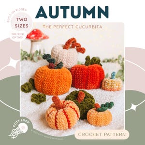 Puede incluir: Una colección de calabazas de ganchillo en varios tamaños y colores, incluyendo naranja, rojo, verde y crema. Las calabazas tienen superficies texturizadas y están adornadas con tallos verdes y marrones. La imagen incluye el texto "AUTUMN" y "CROCHET PATTERN".