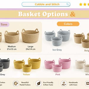 Peut inclure: Plusieurs paniers en corde de coton tress&eacute;e, disponibles en diff&eacute;rentes couleurs et tailles. L'image pr&eacute;sente des paniers gris glace, beige, gris port, jaune, rose et blanc. Les tailles sont petites (18x10 cm), moyennes (21x12 cm) et grandes (24x14 cm). Le texte indique "Basket Options &" et "Cobble and Stitch".