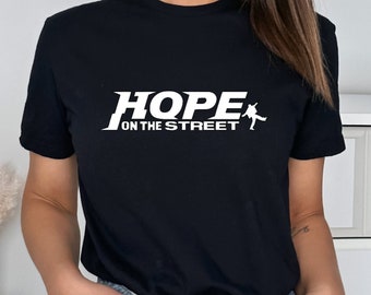 Hope On The Street Shirt:  Hobi Inspired Cotton Tee