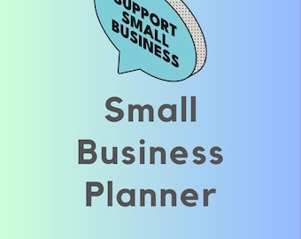 May include: A gradient blue and green background with the text "Small Business Planner" in dark gray. Above the text is a light blue speech bubble with the words "Support Small Business" in black.
