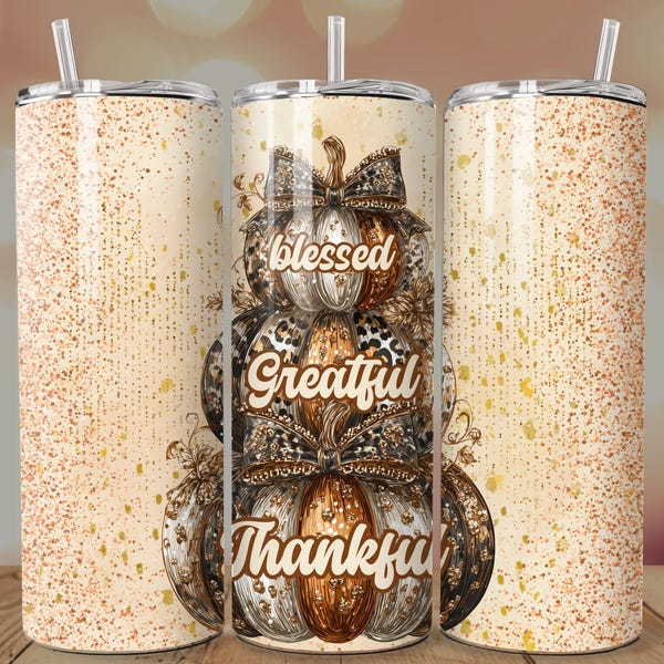 Autumn Tumbler Wrap PNG: Blessed, Grateful, Thankful (Digital Download 20oz Skinny Tumbler Design)