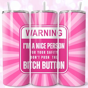 Funny Sassy Tumbler Wrap Design,Sublimation Tumbler Wrap, 20oz Skinny & Tapered Tumbler PNG,Digital Download,Funny Sarcastic Tumbler PNG