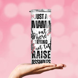 Funny Mama Tumbler Wrap Design: Sassy Mother's Day Sublimation (digital ...