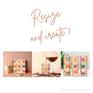May include: A collection of butterfly-themed items, including a spiral notebook, a coffee mug, and two insulated tumblers. The items feature a watercolor butterfly design in shades of orange, pink, blue, and green. The text "Resize and create!" is written in a cursive font.