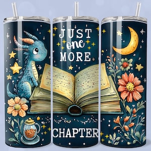 Just One More Chapter 20oz Tumbler Png,Fantasy Books Tumbler Wrap, Velaris Bookish,Bookish Digital Download,Dragon Tumbler Png,Romantasy png