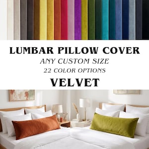 May include: A lumbar pillow cover made of velvet, available in 22 color options. The text reads: LUMBAR PILLOW COVER, ANY CUSTOM SIZE, 22 COLOR OPTIONS, VELVET. Two examples show a rust-colored and a lime green pillow on white beds.