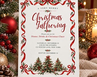 May include: A white rectangular invitation card featuring a red ribbon border with holly accents. The text reads A VERY MERRY Christmas Gathering, Please join us for Dinner, Drinks & Christmas Cheer, SATURDAY, DECEMBER 20, 6:00 IN THE EVENING, 123 WINTER LANE, NEW YORK, RSVP BY DECEMBER 10, with three illustrated pine trees at the bottom.