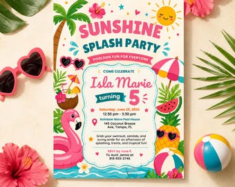 May include: A rectangular party invitation card titled Sunshine Splash Party for Isla Marie turning 5. The design features a pink flamingo, palm trees, a pineapple, watermelon, and a sun. Text includes date, time, location, and RSVP details.