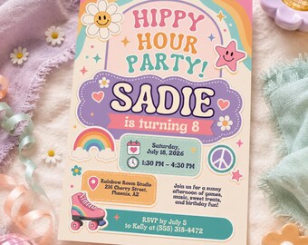 May include: A rectangular party invitation card featuring the text Hippy Hour Party! Sadie is turning 8. The design includes colorful graphics of a smiley face flower, a pink star, a rainbow, a peace sign, and a roller skate with event details.