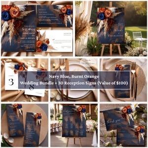 May include: Navy blue and burnt orange wedding invitation bundle with 30 reception signs. The bundle includes a welcome sign, table numbers, a seating chart, and a thank you sign. The signs feature a floral design with dried pampas grass and blue and orange flowers.