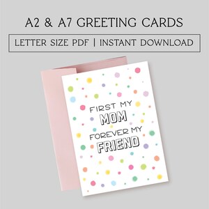 Printable Birthday Card for Mom, First My Mom Forever My Friend, Greeting Card Download, Size A7 Greeting Card, Size A2 Greeting Card