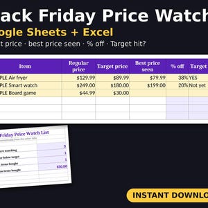 May include: A digital Black Friday Price Watch spreadsheet for Google Sheets and Excel. The interface displays columns for item names, regular prices, target prices, best prices seen, percentage off, and target hit status for various products.