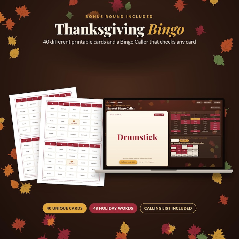 May include: Thanksgiving Bingo game set featuring 40 printable cards and a digital Bingo Caller interface on a laptop screen. The design includes autumn leaves on a brown background with text stating Bonus Round Included and 48 Holiday Words.