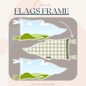 May include: Digital download graphic featuring three flag-shaped frames. Two frames display a landscape scene with green hills and a blue sky. The middle frame has a green and white checkered pattern. Text reads "Canva FLAGS FRAME" and "DIGITAL DOWNLOAD."