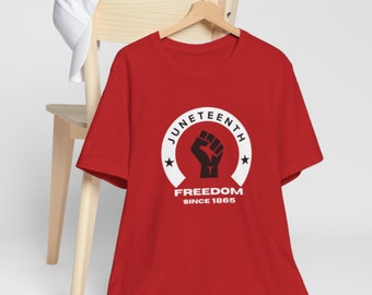 Juneteenth, Celebrate Black History, 1865 Juneteenth,  Juneteenth Shirt