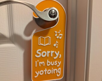 Sorry I'm Busy Yotoing Door Hanger | 3D Printed Sign