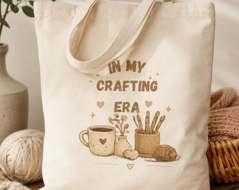 In My Crafting Era Tote Bag | Heavy Cotton Canvas Crafter Bag