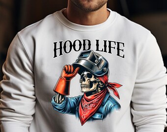 Hood Life png, Welding png, , Digital Download, Sublimation, DTF, DTG