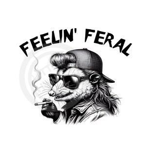 Feelin 'Feral png, Mullet Possum png, Feral png, Feral Girls png, Download digital, Sublimação, DTF, DTG