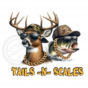 Tails n Scales png, Hunting png, Fishing png, Digital Download, Sublimation, DTF, DTG