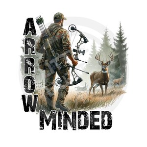 Arrow Minded png, BowHunting png, Caça png, Caça ao veado png, Download digital, Sublimação, DTF, DTG