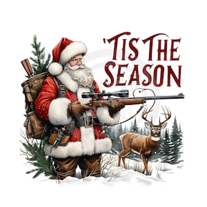 Tis the Season png, Jingle Bells Shotgun Shells png, Papai Noel png, Buck Deer png, Natal png, Download digital, Sublimação, DTF, DTG