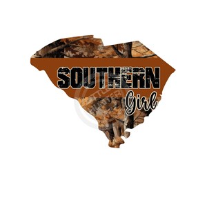 Southern Girl png, South Carolina png, Hunter png,  Camo png, Digital Download, Sublimation, DTF, DTG