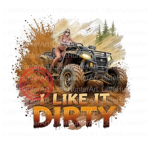Je l'aime sale png, Four Wheelin' png, VTT png, Boue png, Téléchargement numérique, Sublimation, DTF, DTG