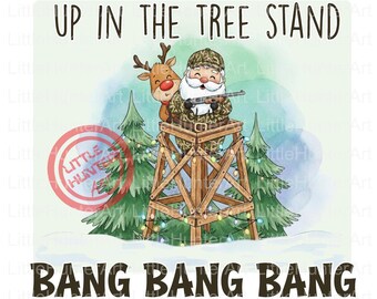 Up in the Tree Stand png, Santa Claus png, Deer png, Christmas png,  Digital Download, Sublimation, DTF, DTG