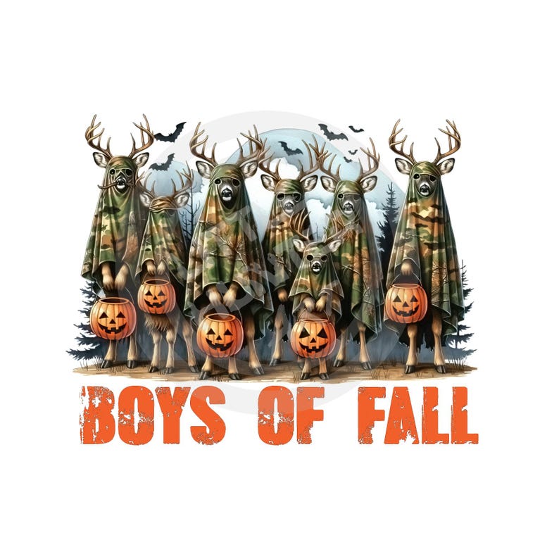 May include: A group of six deer dressed in camouflage costumes holding orange jack-o'-lantern buckets. The deer are standing in a forest setting with a full moon in the background. The text "Boys of Fall" is printed below the deer.