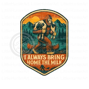 Bringing Home the Milk png, Bigfoot png, Digital Download, Sublimation, DTF, DTG
