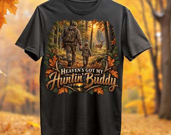 Heaven's Got My Huntin' Buddy, Deer Stand PNG: Hunting Memories Digital Download