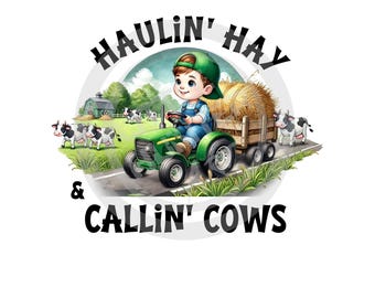 Callin' Cows PNG: Little Farmer Tractor Design (Digital Download)