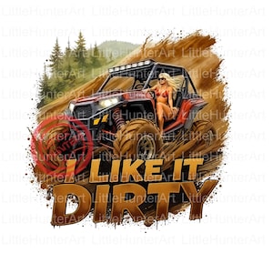 Je l'aime sale png, Four Wheelin' png, VTT png, Boue png, Téléchargement numérique, Sublimation, DTF, DTG