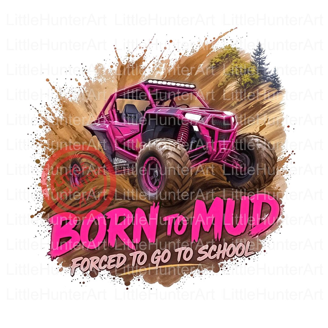 Born to Mud PNG: ATV Mudding Design (digital Download) - Etsy