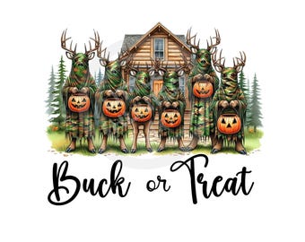 May include: Six deer dressed in camouflage costumes holding jack-o'-lantern buckets, standing in front of a log cabin with the text "Buck or Treat" below them.