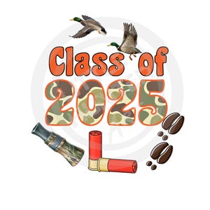 Klasse von 2025 png, Deer Hunter png, Duck Hunter png, 2025 png, Senior png, digitaler Download, Sublimation, DTF, DTG