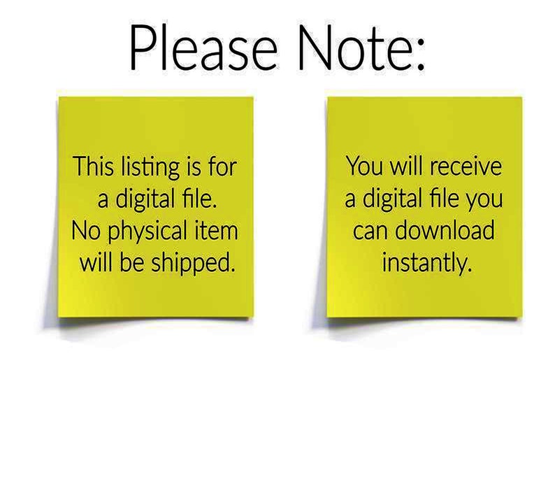 May include: Two yellow sticky notes with black text. The first note says "This listing is for a digital file. No physical item will be shipped." The second note says "You will receive a digital file you can download instantly."