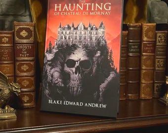 The Haunting of Chateau de Mornay (paperback), Signed Gothic Horror Novel