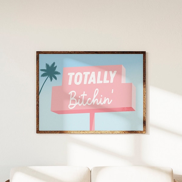 Totally Bitchin Trendy Malibu Vintage Hotel Art Poster Cute Adult Art Printable Flirty Fun Wall Decor Print Digital Download 1 Print