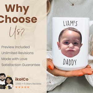 以下が含まれることがあります： 子供の写真と「LIAM'S DADDY」の文字が入った白いセラミックマグカップ。 マグカップは人が持っています。 画像には「なぜ私たちを選ぶのか？」と「ikolCo」の文字も含まれています。