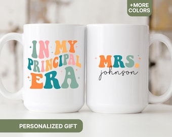 In My Principal Era Mug, Custom Principal Gift, New Principal Appreciation Gift, School Principal Gifts, Teachers Appreciation Gifts - MUG49