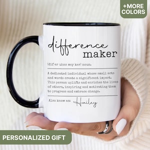 Difference Maker Mug, Teacher Mug, Teacher Appreciation, Gift for Boss, Difference Maker Gifts, Custom Leader Gift for Coworker - MUG26