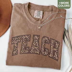Comfort Colors® Leopard Teacher Shirt, Retro Teach Shirt, Teacher Appreciation Gifts, Teacher Graduation, Student Teacher Gift - SHIRT20