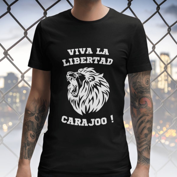 Javier Milei Tshirt | Milei Viva la Libertad Carajo | La Libertad Avanza Javier Milei Tshirt | Unisex T-Shirt