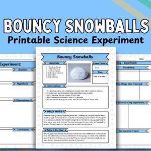 May include: Printable science experiment worksheet for kids to learn about polymers by making bouncy snowballs. The worksheet includes instructions, materials list, a section to record observations, and a "Why it Works" explanation.